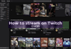 How to stream on Twitch from your Windows PC – XDA Developers