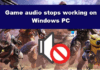Game audio stops working on Windows PC – TheWindowsClub