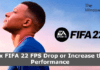 Fix FIFA 22 FPS Drop and Increase FIFA Performance on Windows PC – TWCN Tech News
