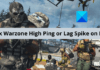 Fix Warzone High Ping or Lag Spike on PC – TheWindowsClub