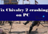 Chivalry 2 keeps crashing, freezing or hanging at startup on PC – TheWindowsClub