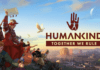 HUMANKIND – Trailer de Lanzamiento de la Expansión “Together We Rule” y Changelog de la Actualización Gratuita “Metternich”